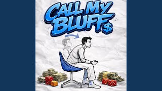 Call My Bluff (feat. Kashout)