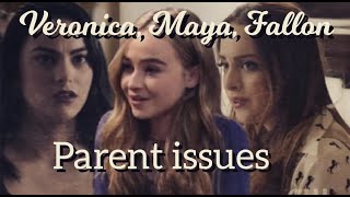 Veronica, Maya and Fallon | Parent issues