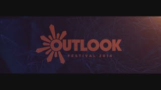 BBA X Plasma - Outlook Festival 2014