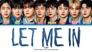 EXO 엑소 'Let Me In' Lyrics (Color Coded Lyric)