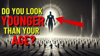 The Spiritual Meaning of Why You Appear Younger Than Your Age | Chosen Ones