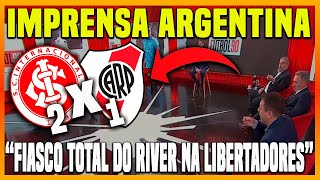 REAÇÃO DOS JORNALISTAS ARGENTINOS APÓS #INTER 2 X 1 #RIVERPLATE