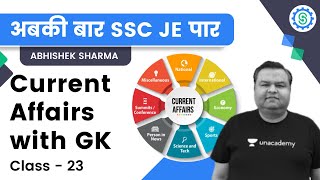 Current Affairs With GK | Class - 23 | SSC JE 2022 | Abhishek Sharma | Unacademy SSC JE