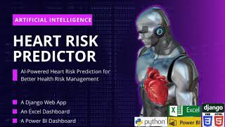 Heart Risk Predictor Django Web App + Power BI Dashboard \u0026 Excel Dashboard