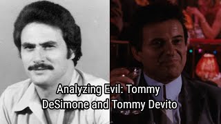 Analyzing Evil: Tommy DeSimone and Tommy DeVito From Goodfellas