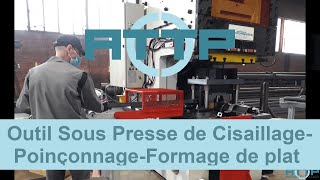 ATTP   Outil sous Presse de Cisaillage Poinçonnage Formage de plat / Télécommunication