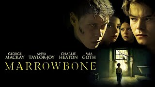 Marrowbone (2017) Movie || Mia Goth, Anya Taylor-Joy, George MacKay, Charlie H || Review and Facts