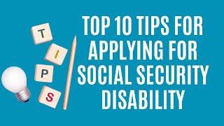 Top 10 Tips for Successfully Applying for Social Security Disability