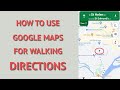 How To Use Google Map Walking Directions