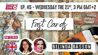 STAMPERIA LIVE, Ep. 45 - Fast Cards