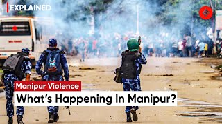 Fresh Violence In Manipur Ignites Unrest; What Led To It, What’s Happening There Now?