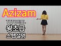 Azizam Line Dance💕 TUTORIAL 스텝설명 초급라인댄스