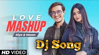 Dj Song | Valentine Mashup 2023 | Diya Jahan & Hasan S. Iqbal | Best Bangla Love Songs Mashup |