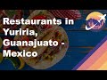 Restaurants in Yuriria, Guanajuato - Mexico