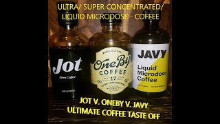 Jot versus OneBy versus Javy Ultimate Coffee Taste Off. Ultra Super Concentrated Microdose Coffee