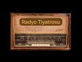 radyo tiyatrosu 278 yeni kim kimdir YouTube'da ilk hüseyin turgut kanalı sundu HÜSEYİN TURGUT