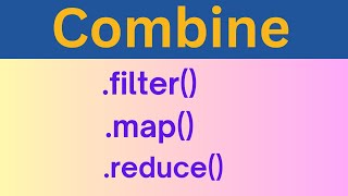 Combine .filter(), .map(), & .reduce() | Advanced JavaScript