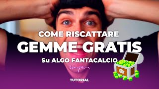 COME RISCATTARE GEMME GRATIS SU ALGO FANTACALCIO! - TUTORIAL