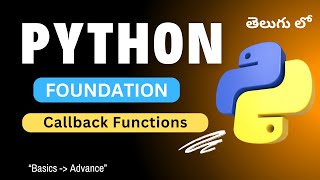 38. Callback Functions in Python | Python Tutorial in Telugu