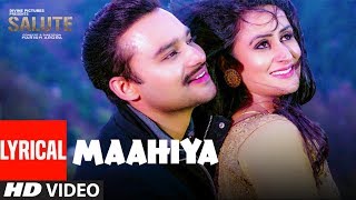 Maahiya (Full Lyrical Song) Mannat Noor,Sanj V|Salute| Nav Bajwa, Jaspinder Cheema, Sumitra Pednekar