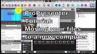 ProPresenter Tutorial:  Moving your files to a new computer