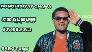 #2 Album Bonchisiyay Caawa - Bunge Burunje - New Ethiopian Music 2023