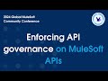 Enforcing API governance on MuleSoft APIs using custom governance rulesets