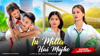 Tu Milta Hai Mujhe Toh Muskurata Hoon | Raj Barman| School Cute Love  Story | Secret Artifacts |