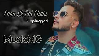 Sanu Ik Pal Chain Na Aawe 🌸| Unplugged Version | Millind Gaba | MusicMG | Punjabi Mix | Cover Song