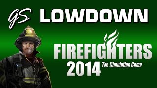 Firefighters 2014: The Simulation Game - GS Lowdown