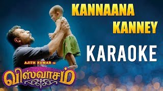 Kannaana Kanney - Karaoke | Viswasam | Ajith Kumar, Nayanthara | D.Imman | Siva