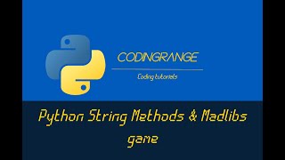 Python String Methods and Madlibs (Game) | Python Tutorial
