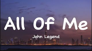 John Legend - All of me(Lyrics)