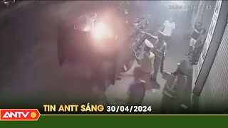 Tin tức an ninh trật tự nóng, thời sự Việt Nam mới nhất 24h sáng ngày 30/4 | ANTV