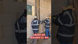 MŁODY NA BUDOWIE CZ. 437 #bricklayer #śmieszne #praca #funnyvideo #humor #funny #szkoła #kierownik