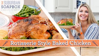 Easy Rotisserie Style Roast Chicken