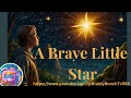 The Brave Little Star | Bedtime stories|Brainy Bunch TV566