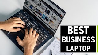 TOP 10 Best Business Laptops