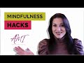 Mindfulness Hacks: Reduce Stress and Anxiety and Change Your Life