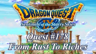 Quest No. 178: From Rust to Riches - Dragon Quest IX (DLC)