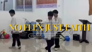 No Flex Just Faith | Diamond District Music | CHURCH Dance Performance