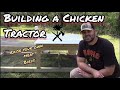 Homestead Project: Chicken Tractor for Meat Birds.