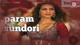 Param Sundari full mp3 song | Mimi | Kriti Sanon |A.R Rahman
