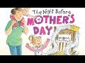 The Night Before Mother's Day | Read Aloud by Reading Pioneers Academy