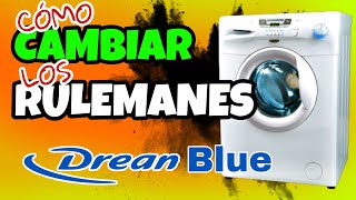 🥇 Cómo cambiar RULEMANES de DREAN BLUE