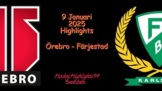 ÖREBRO VS FÄRJESTAD | 9 JANUARI 2025 | SHL | HIGHLIGHTS