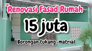 RENOVASI FASAD RUMAH SUBSIDI TYPE 30/60 / RENOVASI TERAS RUMAH BUDGET 15 JUTA / RENOVASI RUMAH