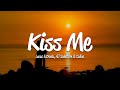 Lucas Estrada, AJ Salvatore & Calica - Kiss Me (Lyrics)