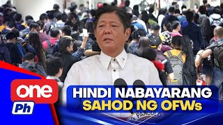 SONA 2023: Hindi nabayarang sahod ng mga OFW sa Saudi Arabia