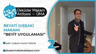 Beyati Makamı #2 (Neva Şuri Hüseyni) | Üsküdar Makam Atölyesi ÜMA